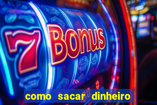 como sacar dinheiro no golden slots